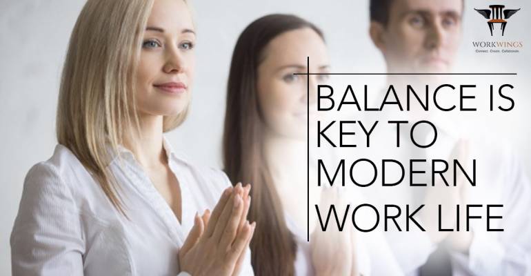 Balance is the key to modern work life