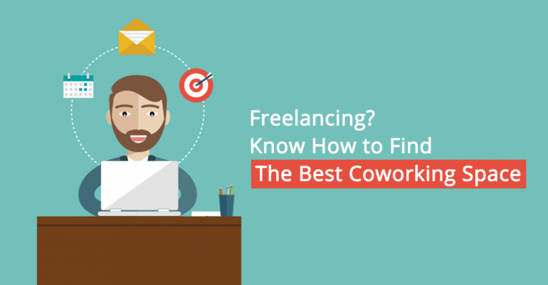 What You Need To Know When Looking For A Work Space As A Freelancer